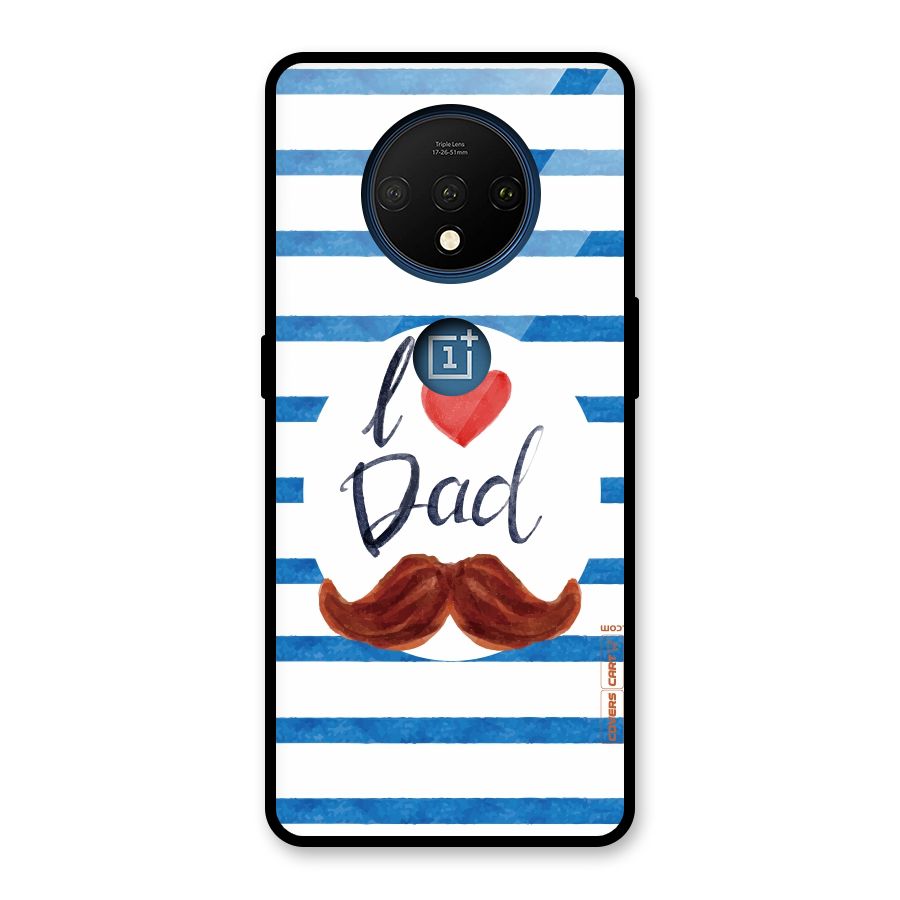 I Love Dad Glass Back Case for OnePlus 7T
