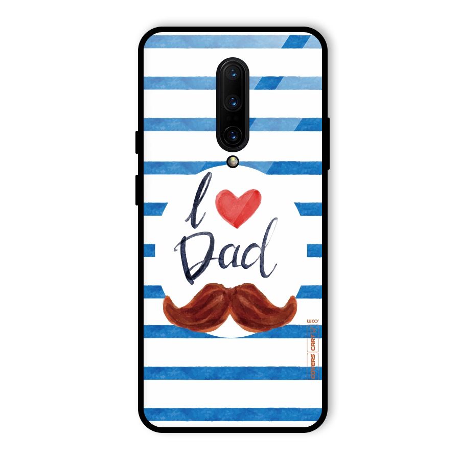I Love Dad Glass Back Case for OnePlus 7 Pro