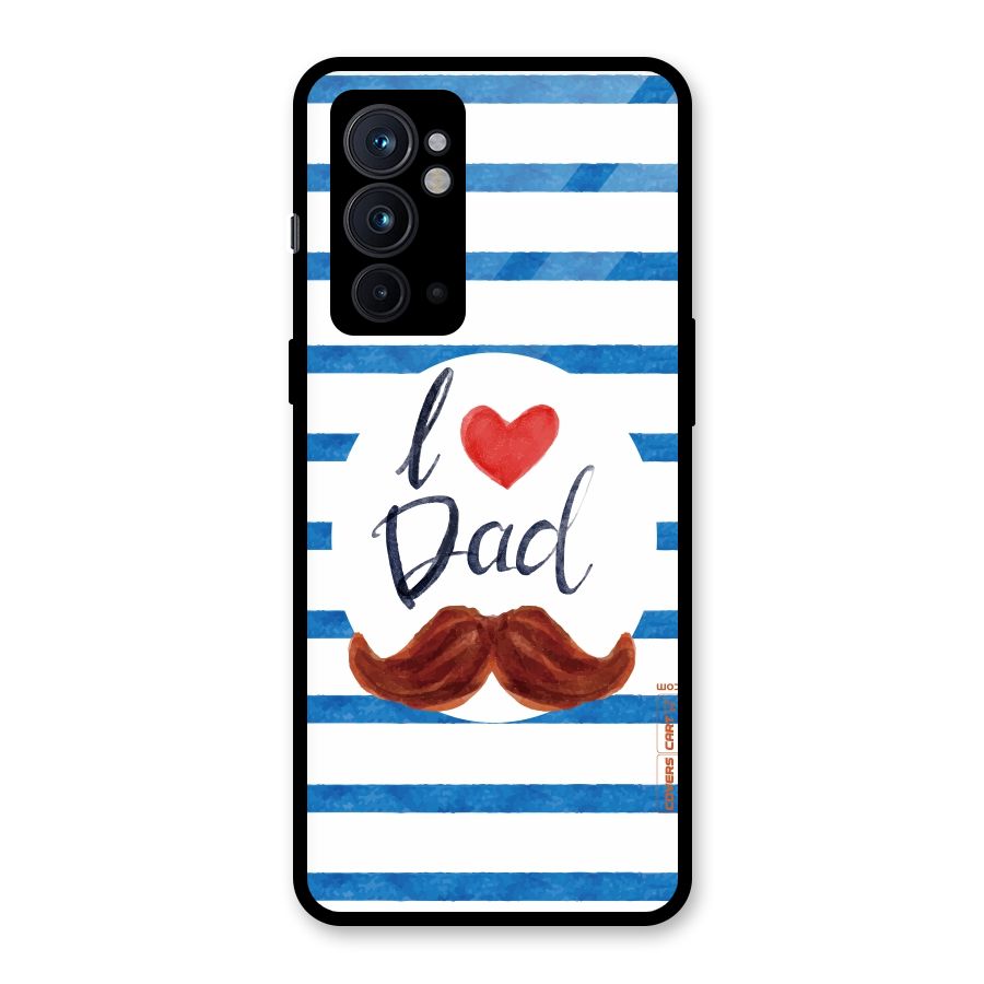 I Love Dad Glass Back Case for OnePlus 9RT 5G