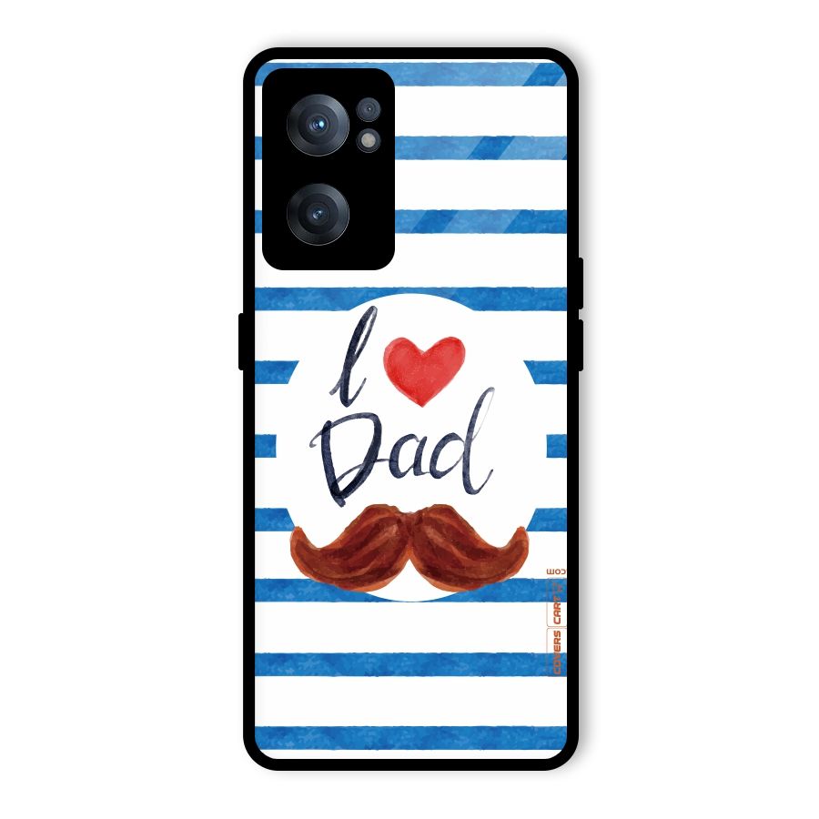 I Love Dad Glass Back Case for OnePlus Nord CE 2 5G