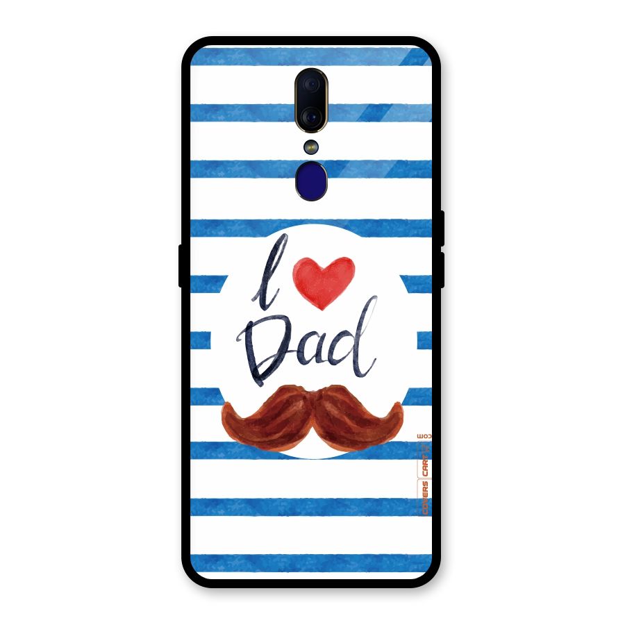 I Love Dad Glass Back Case for Oppo F11