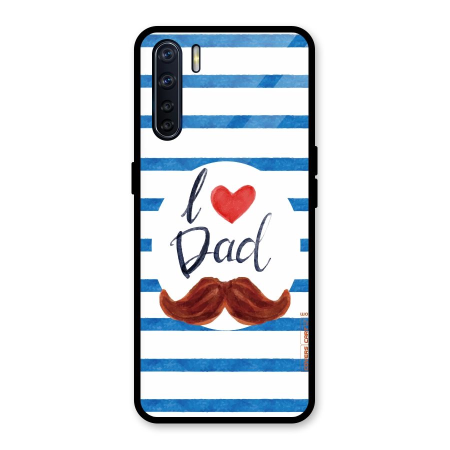 I Love Dad Glass Back Case for Oppo F15