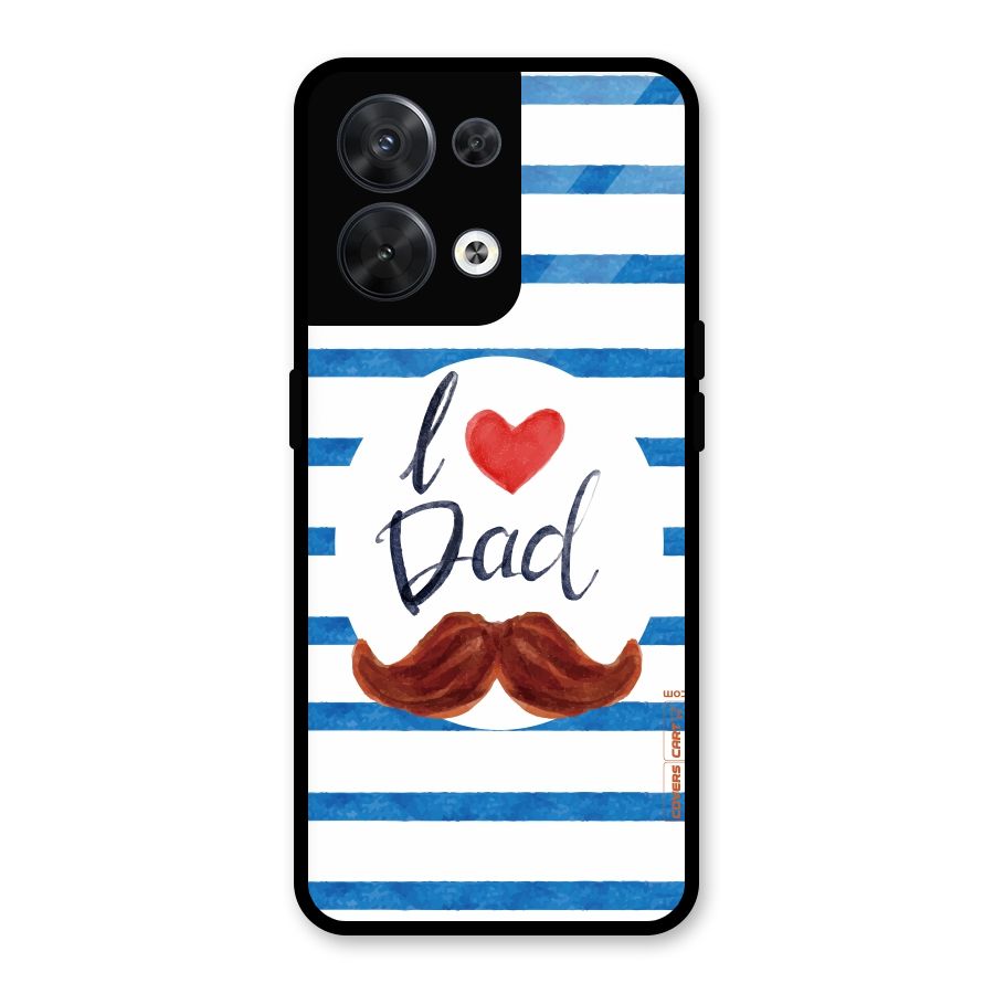 I Love Dad Glass Back Case for Oppo Reno8 5G