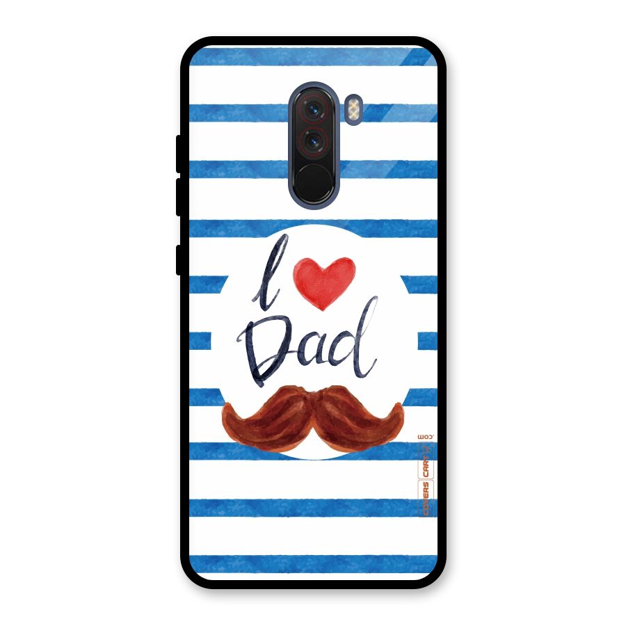 I Love Dad Glass Back Case for Poco F1