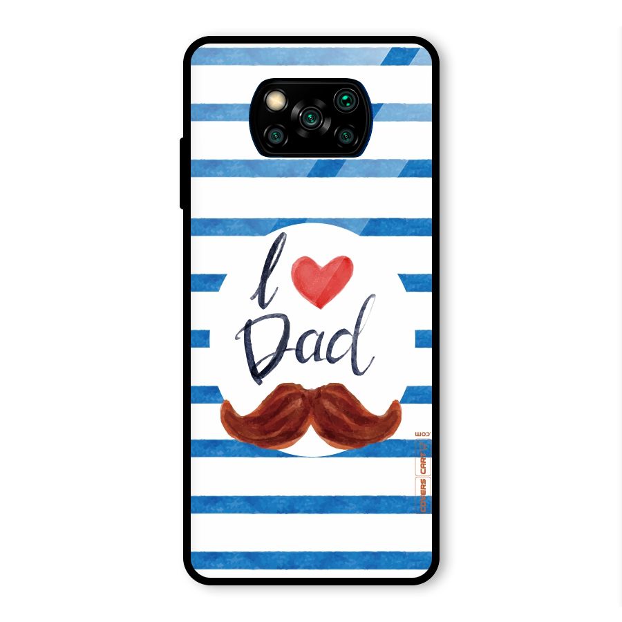 I Love Dad Glass Back Case for Poco X3 Pro