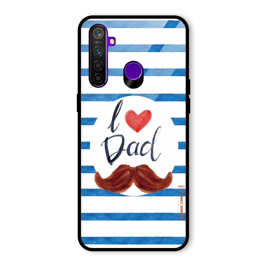 I Love Dad Glass Back Case for Realme 5 Pro