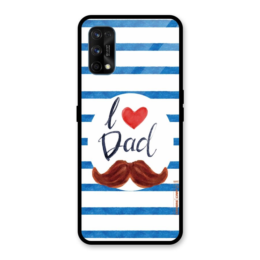 I Love Dad Glass Back Case for Realme 7 Pro