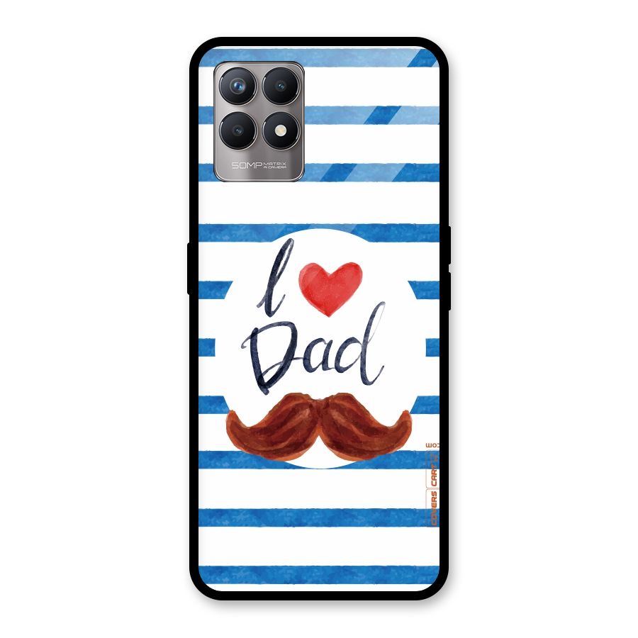 I Love Dad Glass Back Case for Realme Narzo 50