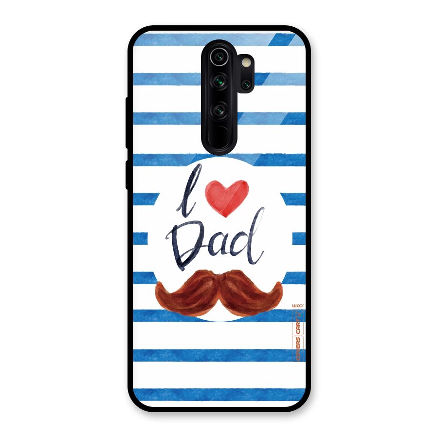 I Love Dad Glass Back Case for Redmi Note 8 Pro