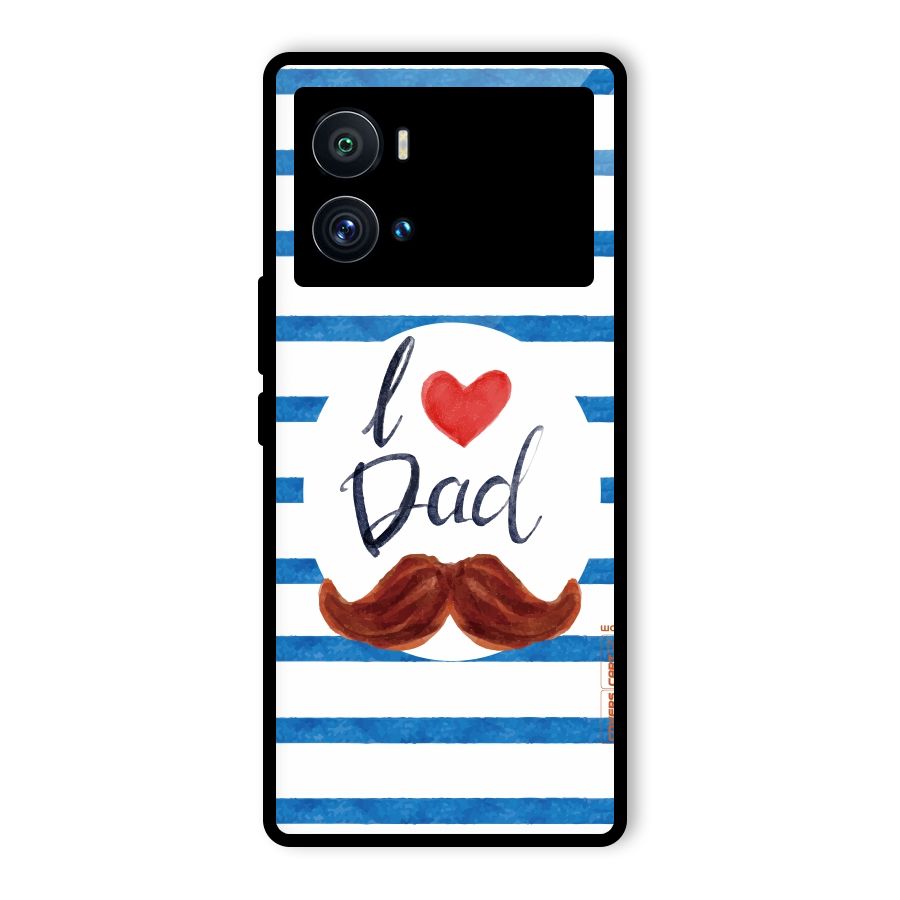 I Love Dad Glass Back Case for Vivo iQOO 9 Pro