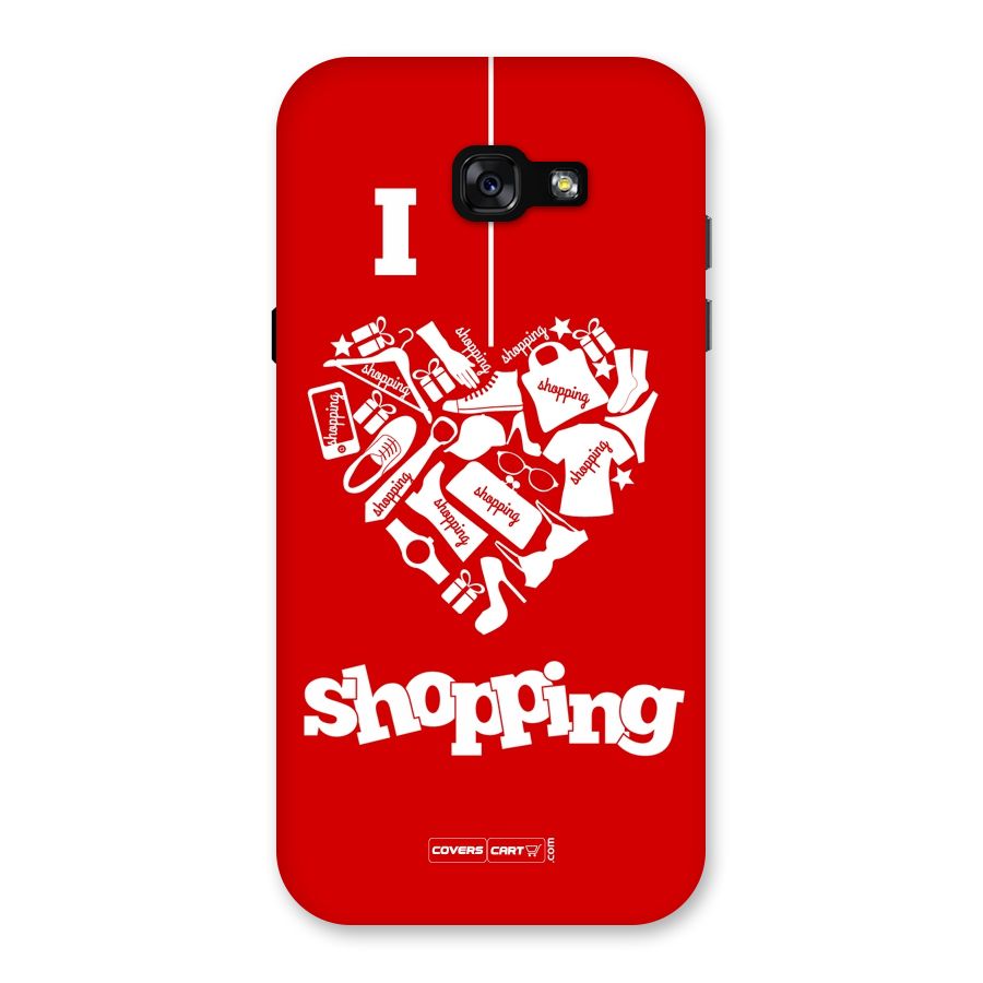 I Love Shopping Back Case for Galaxy A7 (2017)