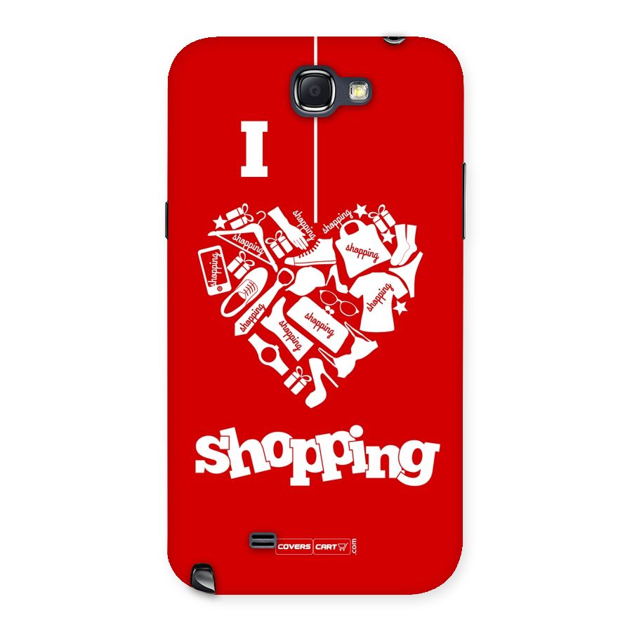 I Love Shopping Back Case for Galaxy Note 2