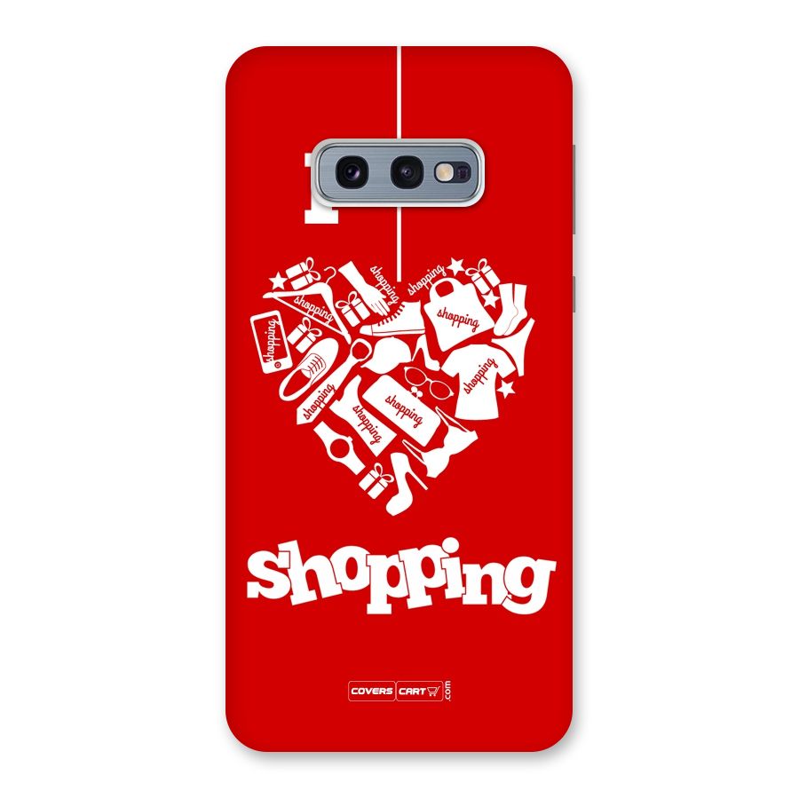 I Love Shopping Back Case for Galaxy S10e