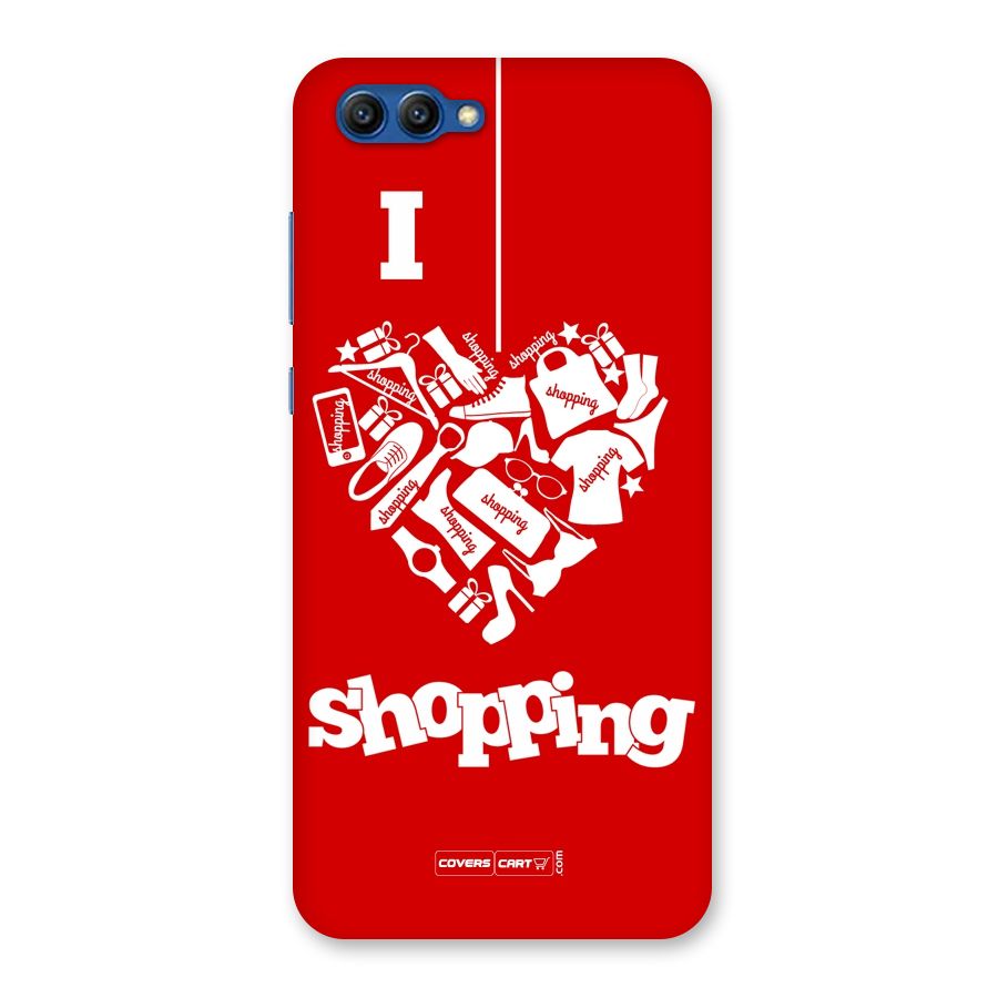 I Love Shopping Back Case for Honor View 10