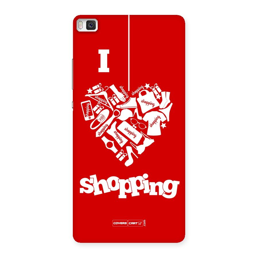 I Love Shopping Back Case for Huawei P8