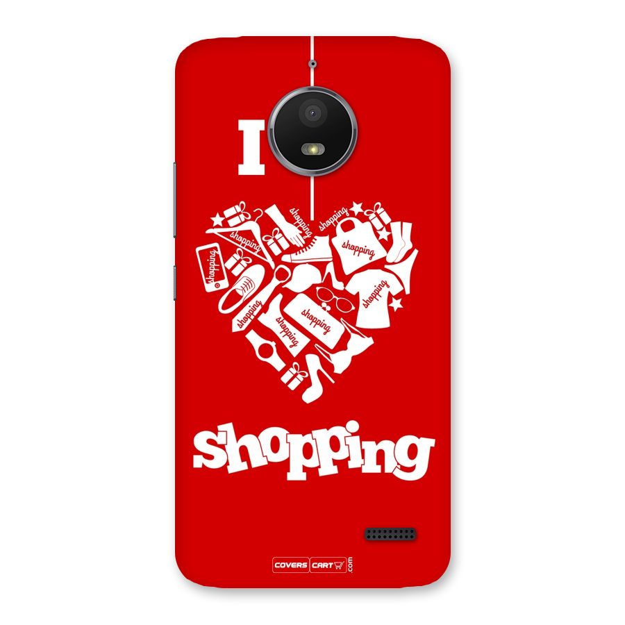 I Love Shopping Back Case for Moto E4