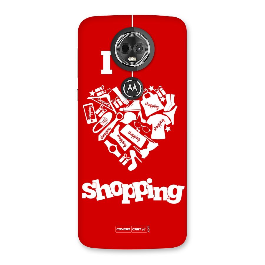 I Love Shopping Back Case for Moto E5 Plus