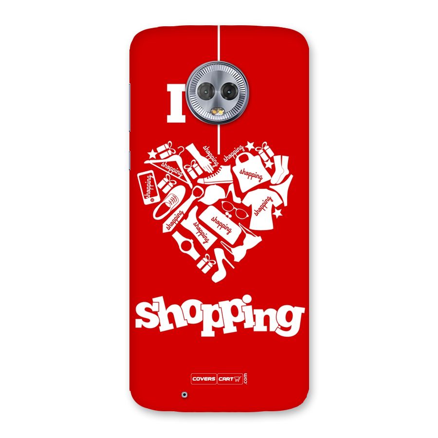 I Love Shopping Back Case for Moto G6