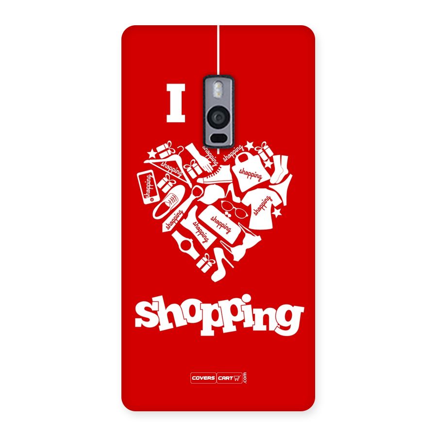 I Love Shopping Back Case for OnePlus Two
