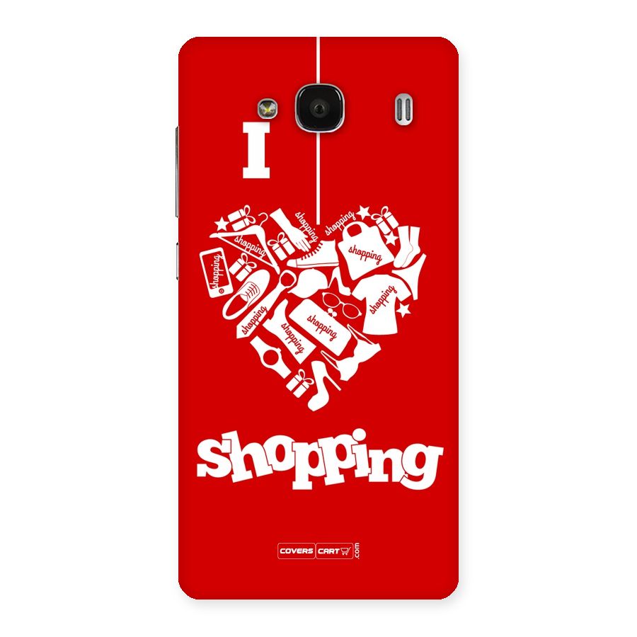 I Love Shopping Back Case for Redmi 2
