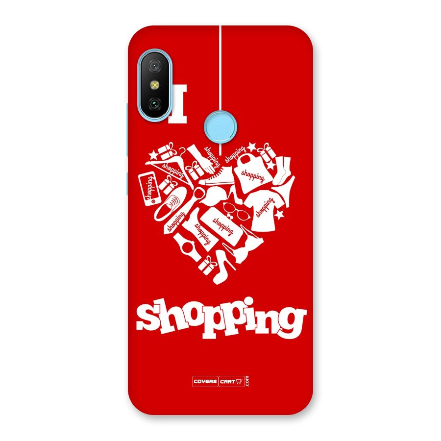 I Love Shopping Back Case for Redmi 6 Pro