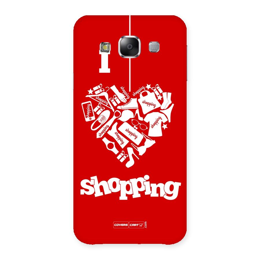 I Love Shopping Back Case for Samsung Galaxy E5