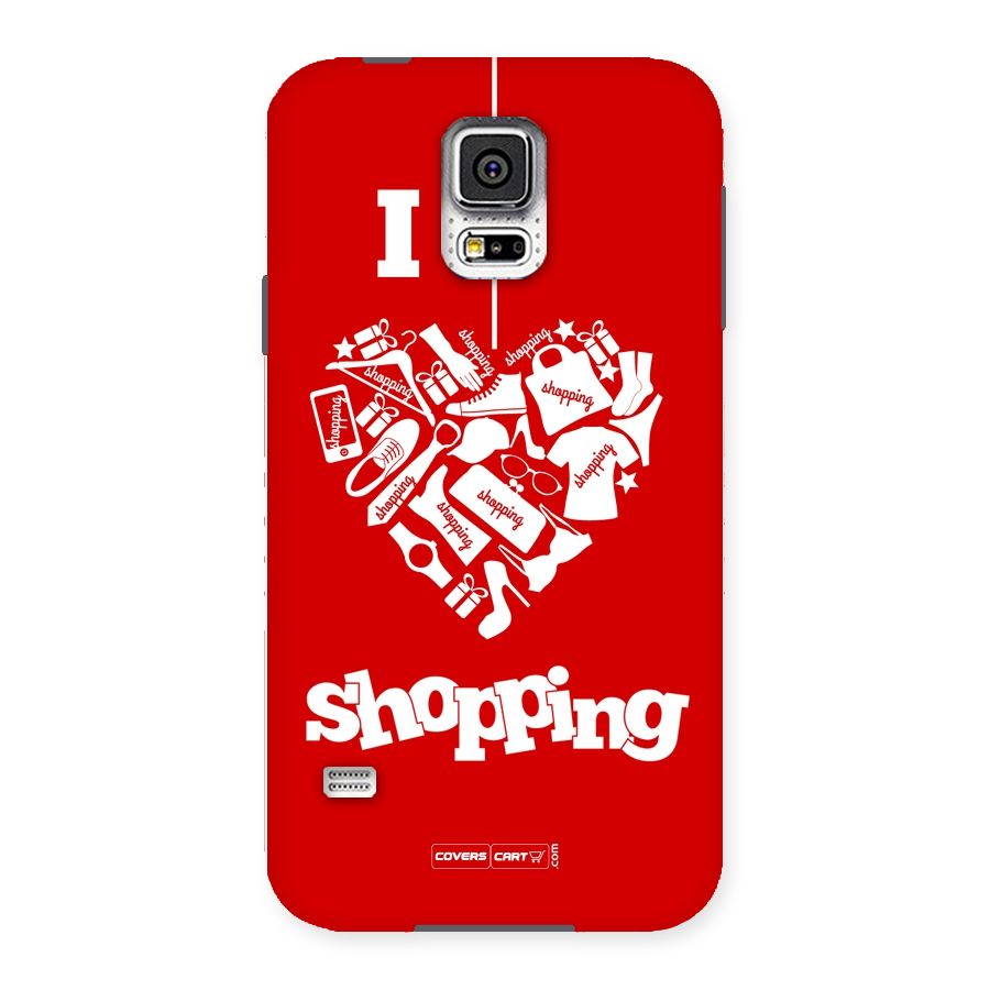I Love Shopping Back Case for Samsung Galaxy S5