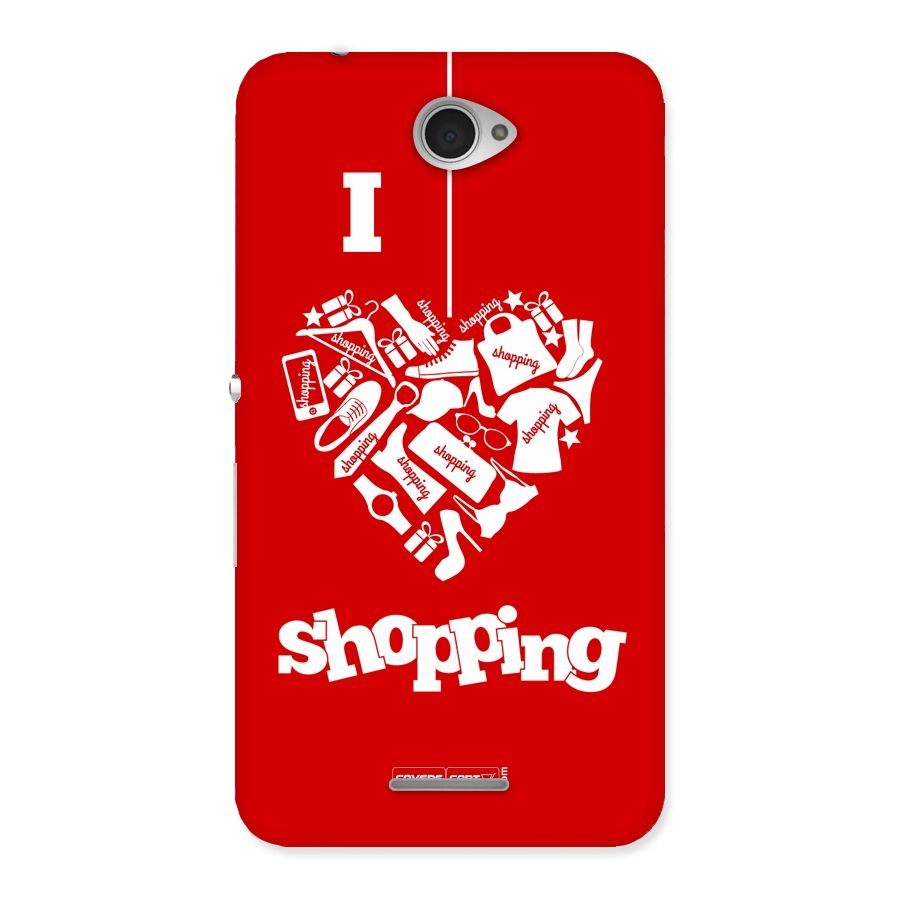 I Love Shopping Back Case for Sony Xperia E4