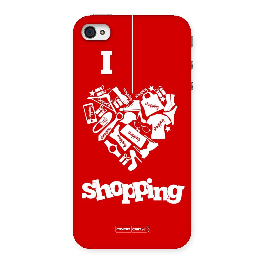 I Love Shopping Back Case for iPhone 4 4s