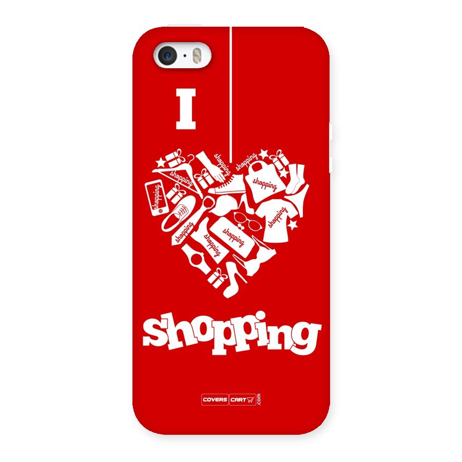 I Love Shopping Back Case for iPhone 5 5S
