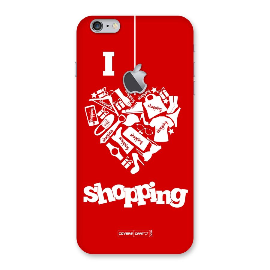 I Love Shopping Back Case for iPhone 6 Plus 6S Plus Logo Cut