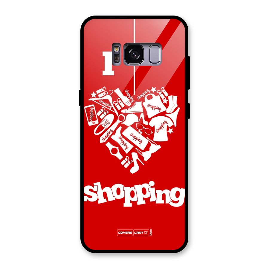 I Love Shopping Glass Back Case for Galaxy S8
