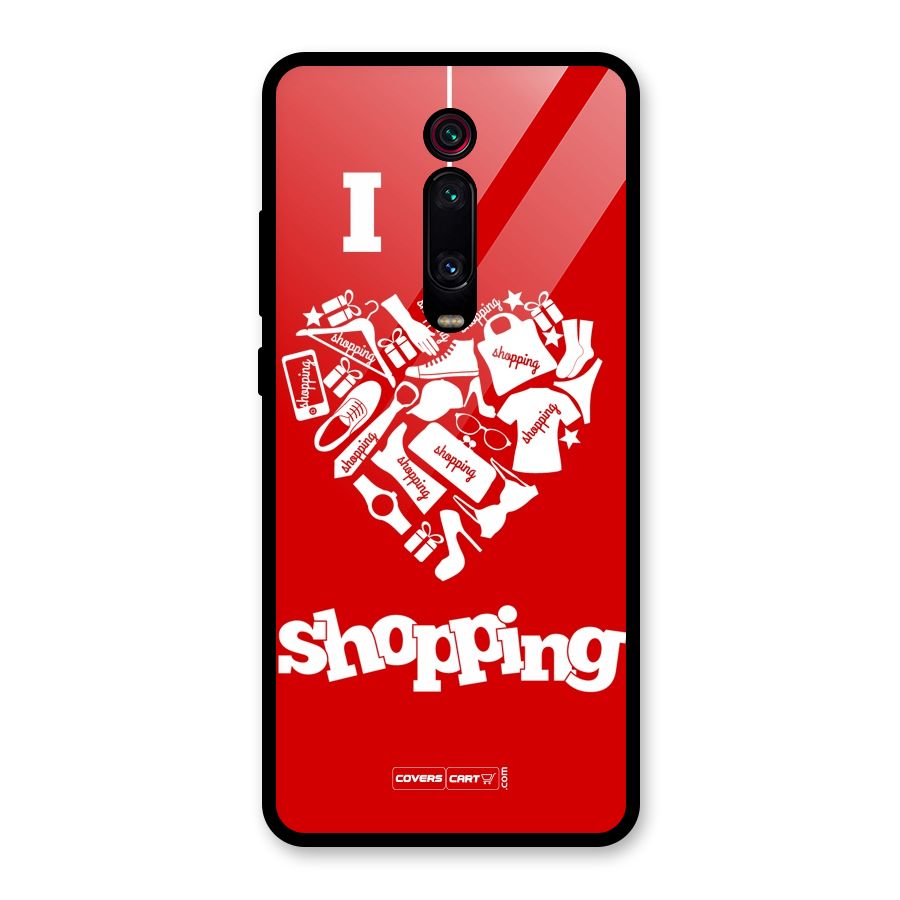 I Love Shopping Glass Back Case for Redmi K20