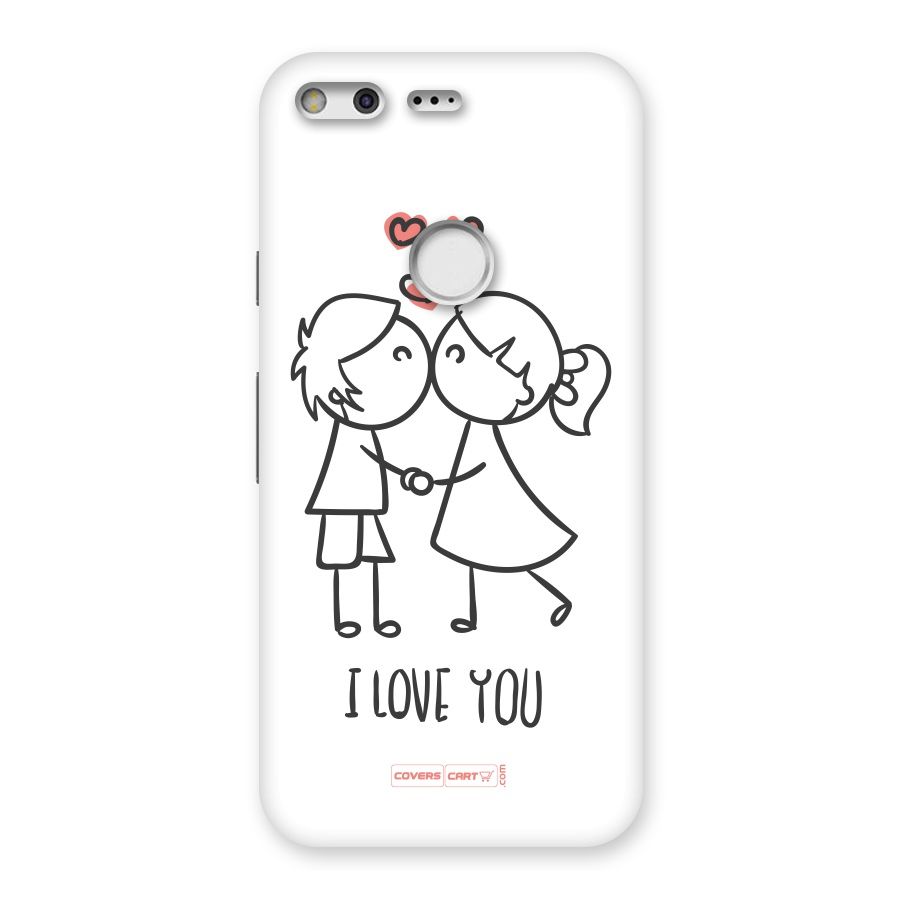 I Love You Back Case for Google Pixel