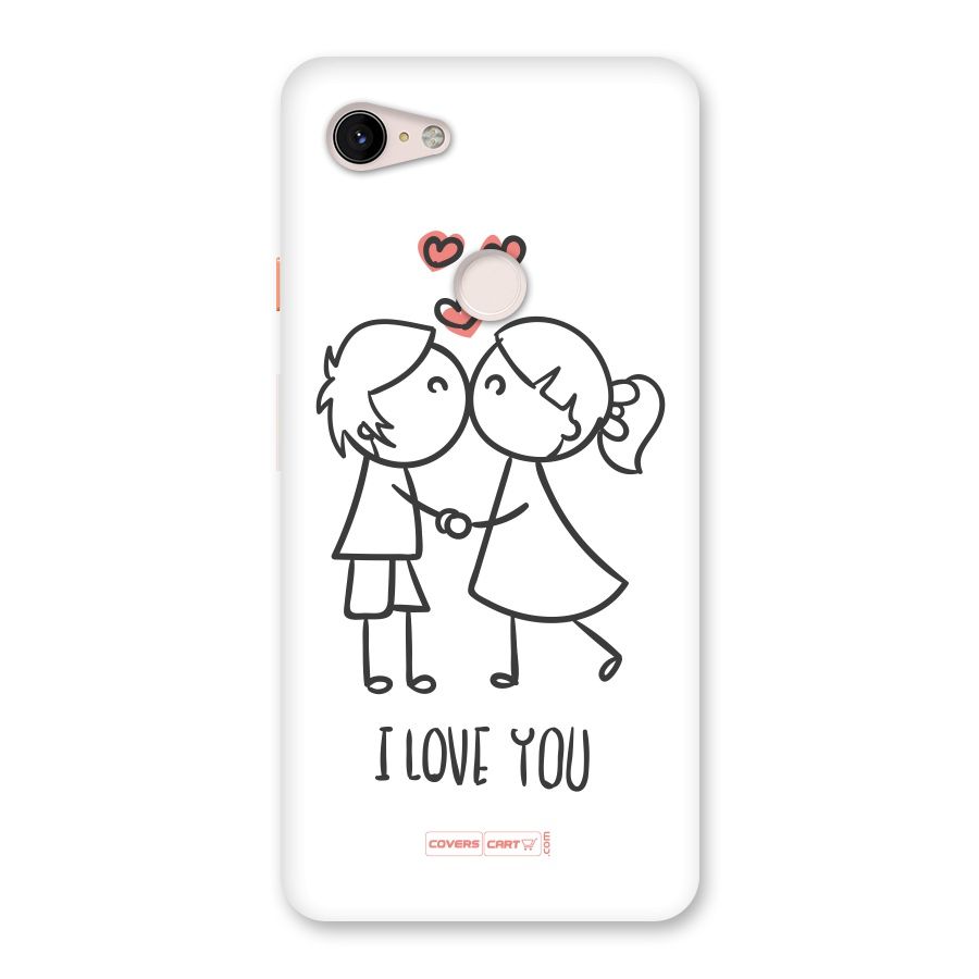 I Love You Back Case for Google Pixel 3 XL