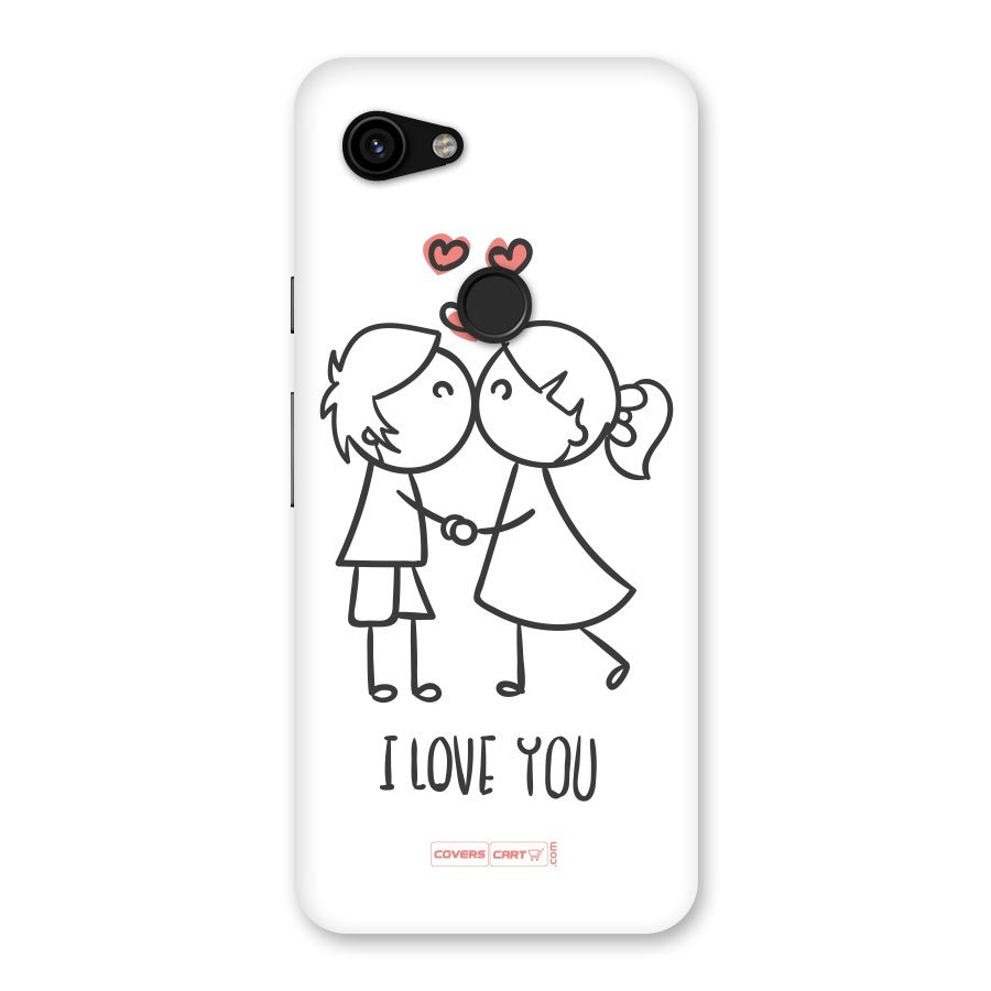 I Love You Back Case for Google Pixel 3a