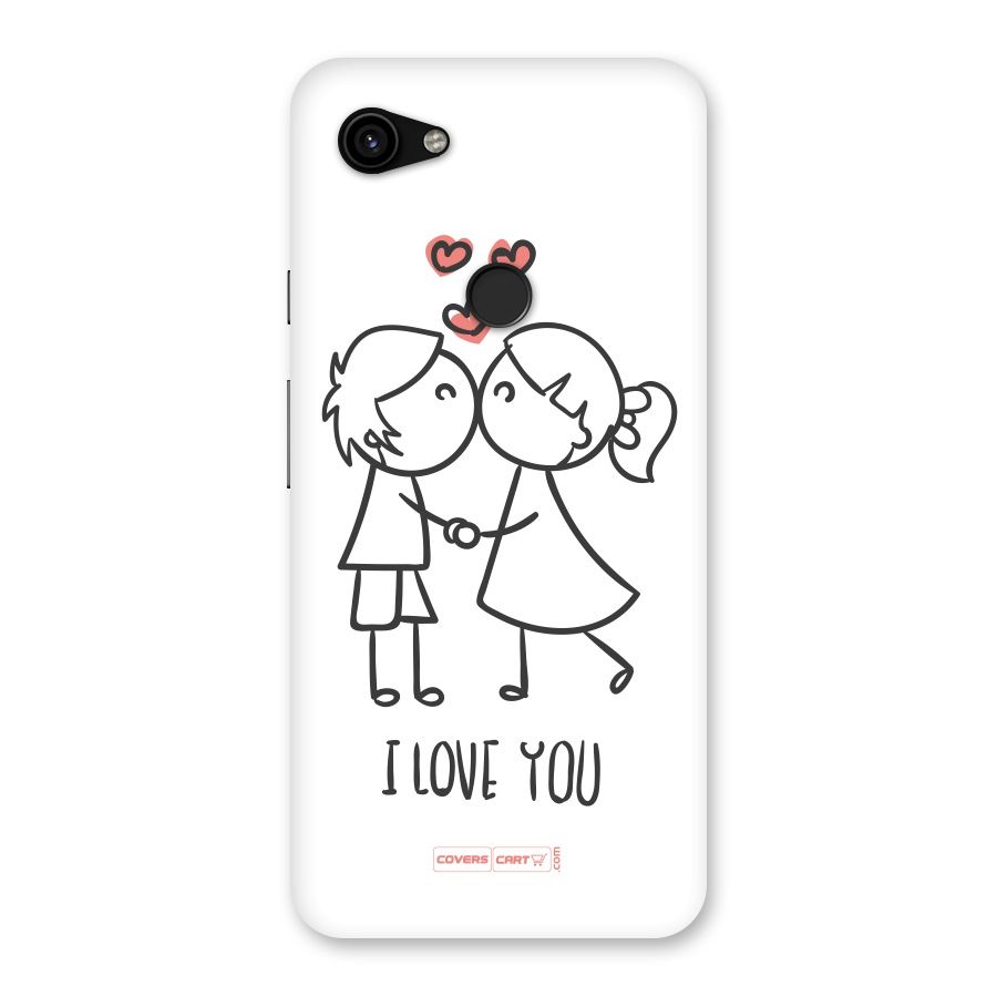 I Love You Back Case for Google Pixel 3a XL
