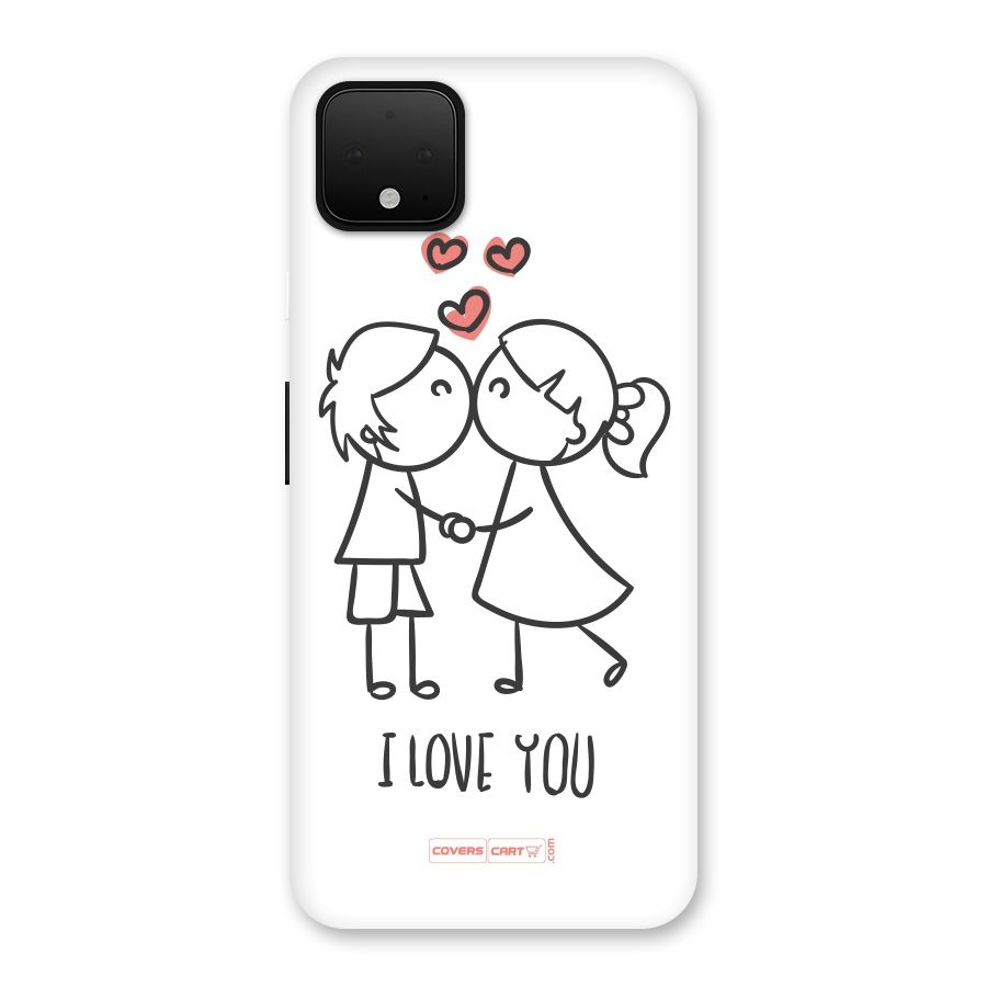I Love You Back Case for Google Pixel 4 XL
