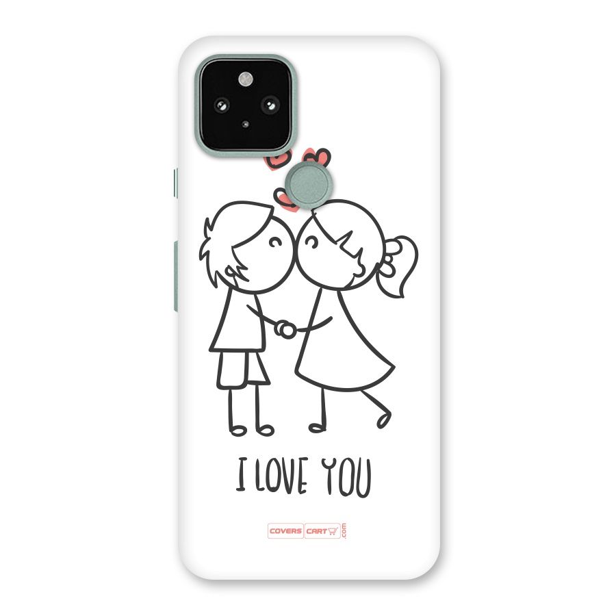 I Love You Back Case for Google Pixel 5