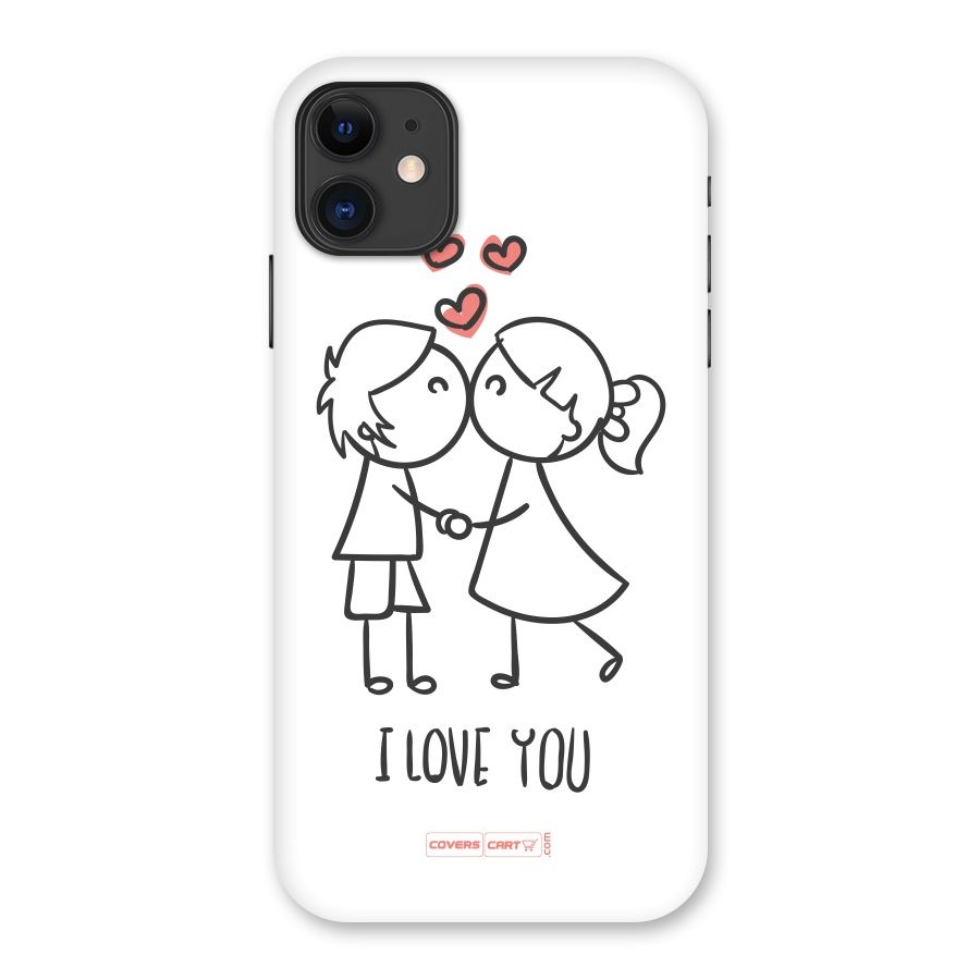I Love You Back Case for iPhone 11