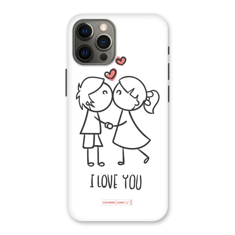 I Love You Back Case for iPhone 12 Pro Max