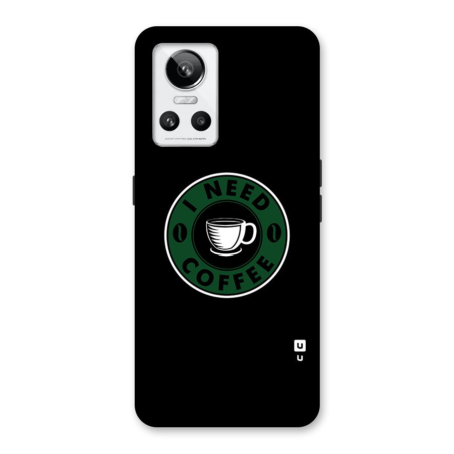 I Need Coffee Classic Back Case for Realme GT Neo 3