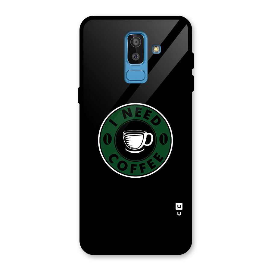 I Need Coffee Classic Glass Back Case for Galaxy J8