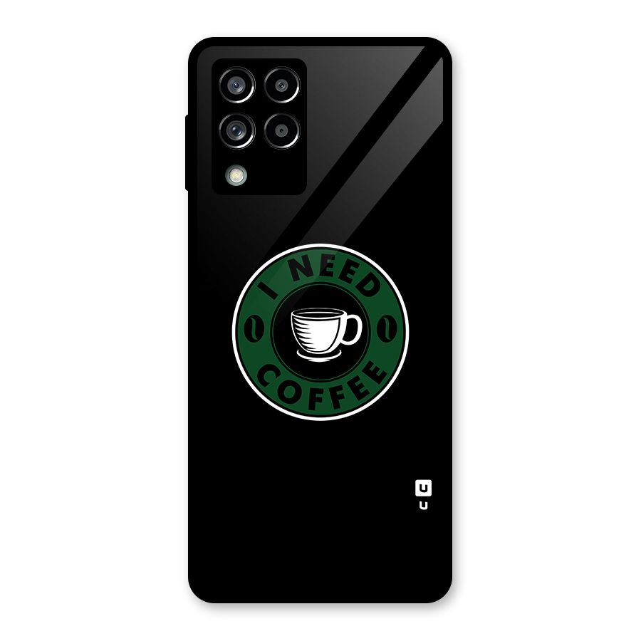 I Need Coffee Classic Glass Back Case for Galaxy M53 5G