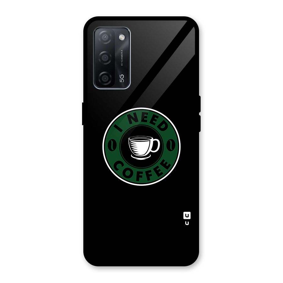 I Need Coffee Classic Glass Back Case for Oppo A53s 5G