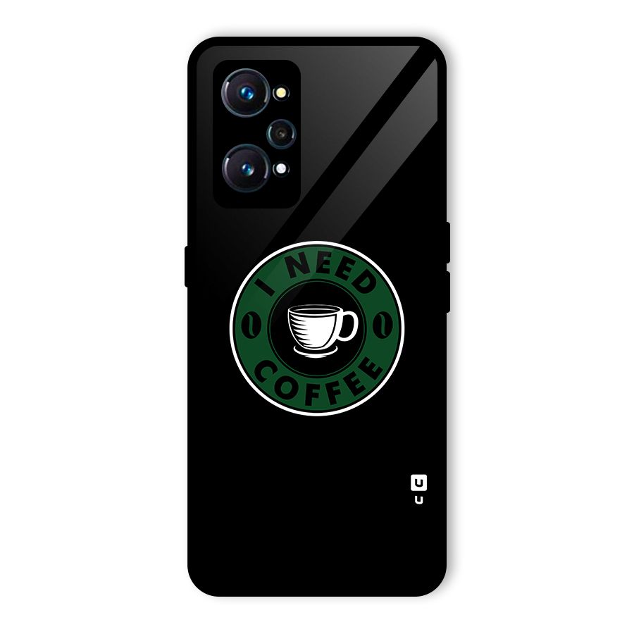 I Need Coffee Classic Glass Back Case for Realme GT 2