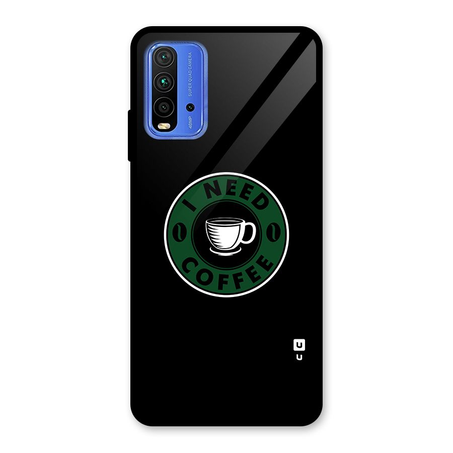 I Need Coffee Classic Glass Back Case for Redmi 9 Power