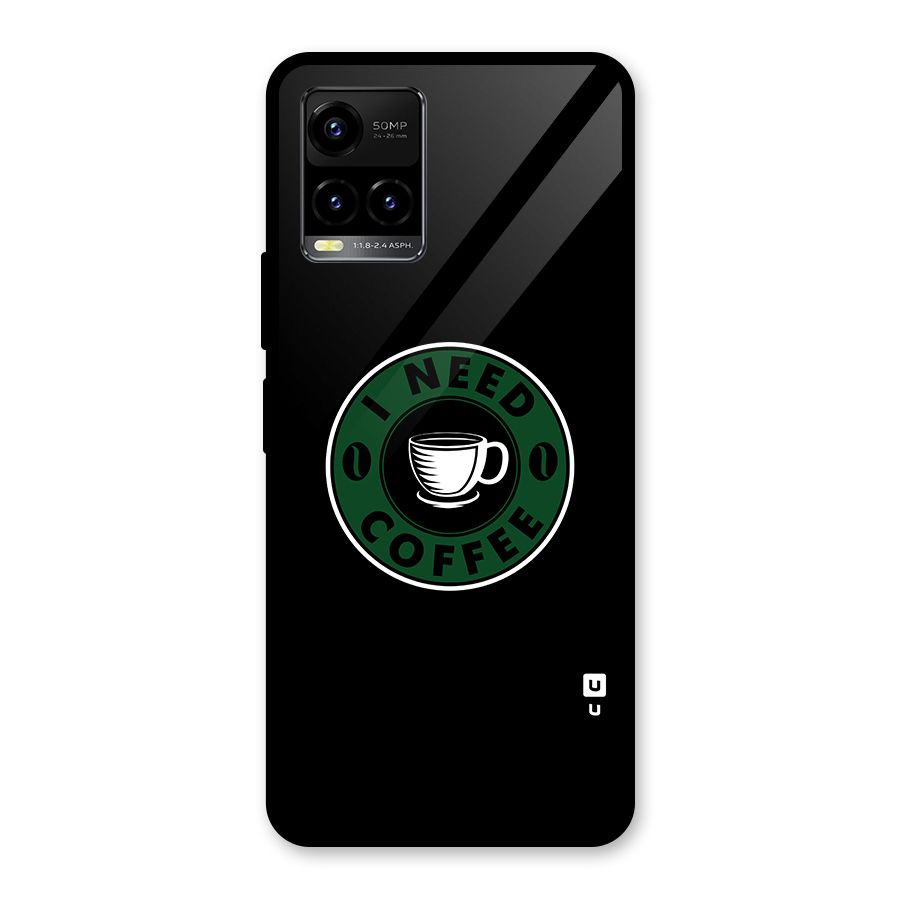 I Need Coffee Classic Glass Back Case for Vivo Y21T
