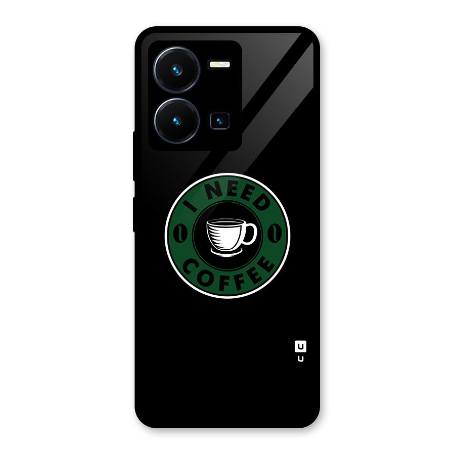 I Need Coffee Classic Glass Back Case for Vivo Y35
