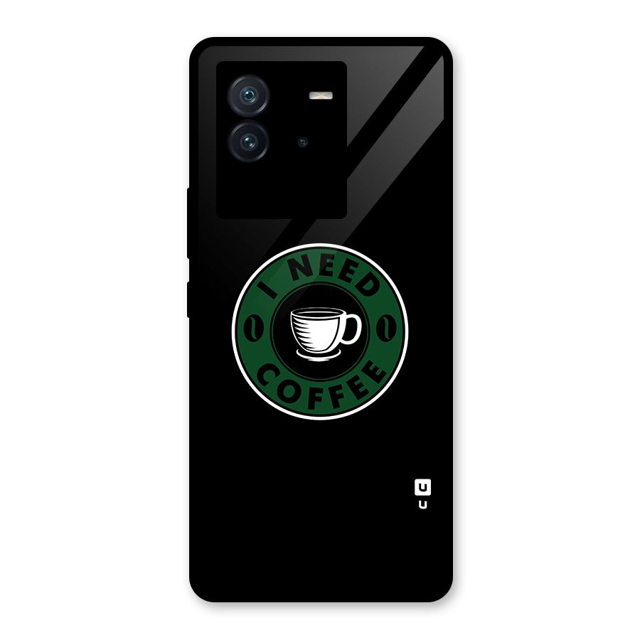 I Need Coffee Classic Glass Back Case for Vivo iQOO Neo 6 5G